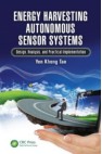 Energy Harvesting Autonomous Sensor Systems book's cover